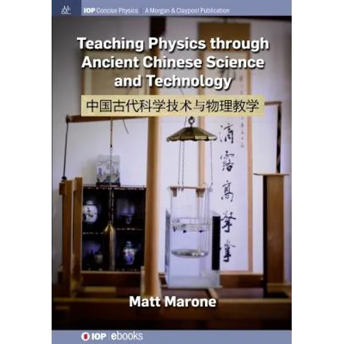 Teaching Physics through Ancient Chinese Science and Technology - Paperback