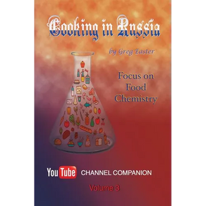 Cooking in Russia - Volume 3: Focus on Food Chemistry - Paperback