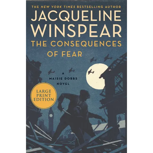 The Consequences of Fear: A Maisie Dobbs Novel - Paperback