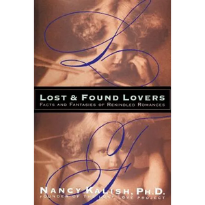 Lost and Found Lovers: Facts and Fantasies of Rekindled Romances - Paperback