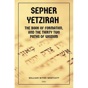 Sepher Yetzirah: New Large Print edition Followed by An Introduction to the Study of the Kabalah - Paperback