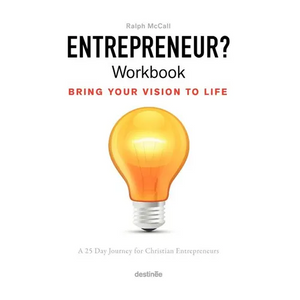 Entrepreneur? Workbook, Bring Your Vision to Life: A 25 Day Journey for Christian Entrepreneurs - Paperback