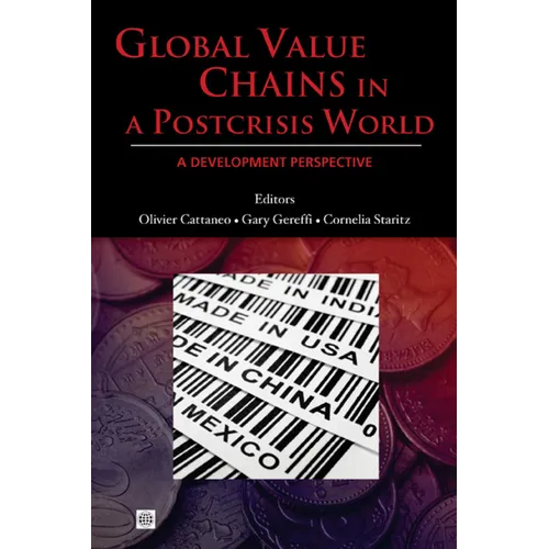 Global Value Chains in a Postcrisis World: A Development Perspective - Paperback