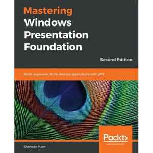 Mastering Windows Presentation Foundation - Paperback