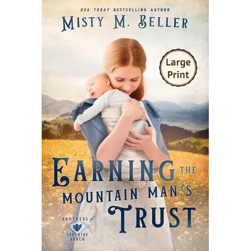 Earning the Mountain Man's Trust - Paperback