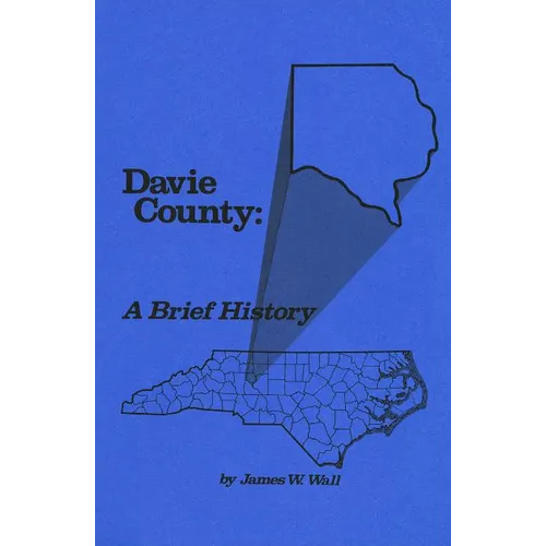 Davie County: A Brief History - Paperback