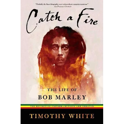 Catch a Fire: The Life of Bob Marley - Paperback