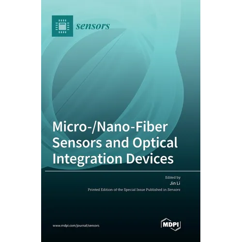 Micro-/Nano-Fiber Sensors and Optical Integration Devices - Hardcover