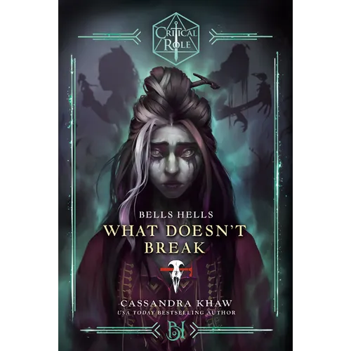 Critical Role: Bells Hells--What Doesn't Break - Paperback