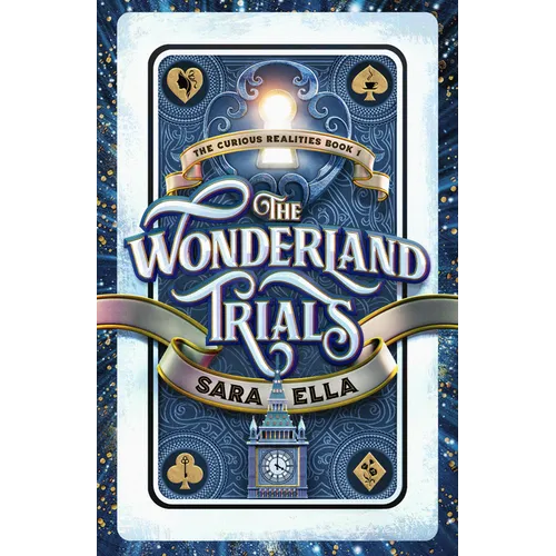The Wonderland Trials: Volume 1 - Hardcover
