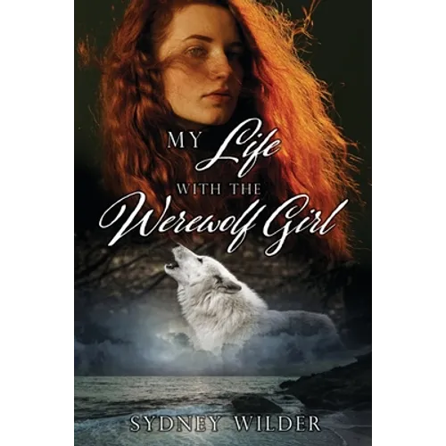 My Life with the Werewolf Girl - Paperback