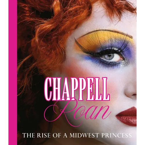 Chappell Roan: The Rise of a Midwest Princess - Hardcover