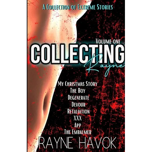 Collecting Rayne: Volume One - Paperback
