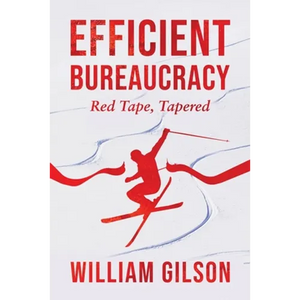 Efficient Bureaucracy: Red Tape, Tapered - Paperback