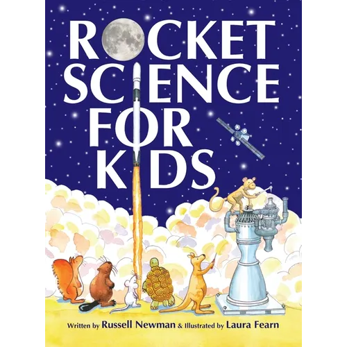 Rocket Science for Kids: An-Easy-to-Understand Guide - Hardcover