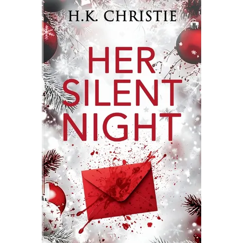 Her Silent Night: A Martina Monroe Christmas Thriller - Paperback