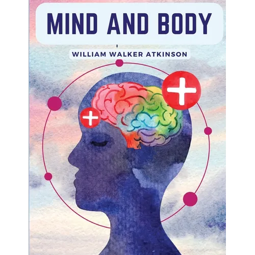 Mind And Body: Mental States And Physical Conditions - Paperback
