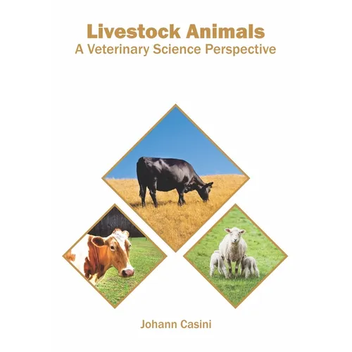 Livestock Animals: A Veterinary Science Perspective - Hardcover
