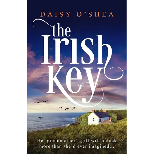 The Irish Key: An Utterly Heart-Wrenching and Gripping Irish Novel Filled with Family Secrets - Paperback