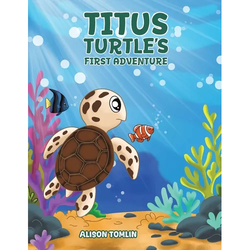 Titus Turtle's First Adventure - Paperback