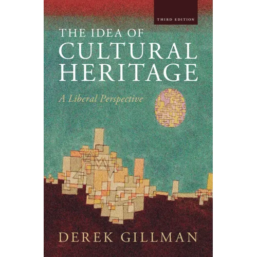 The Idea of Cultural Heritage - Hardcover