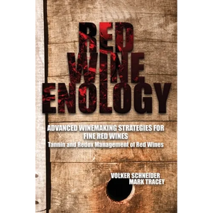 Red Wine Enology: Tannin and Redox Management in Red Wines - Hardcover