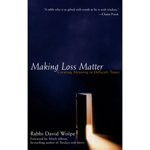 Making Loss Matter: Creating Meaning in Difficult Times - Paperback
