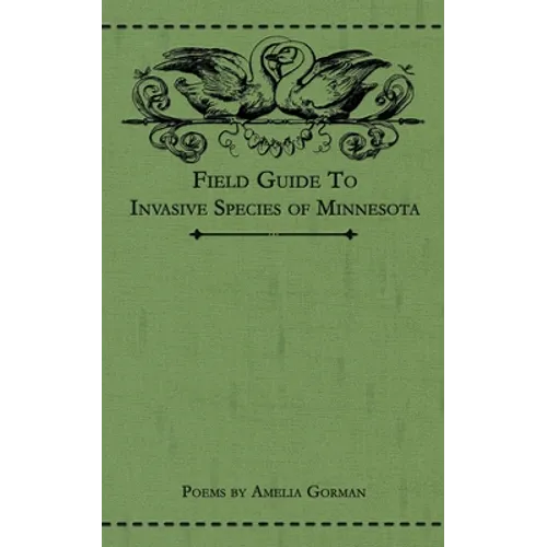 Field Guide to Invasive Species of Minnesota: Poems - Paperback