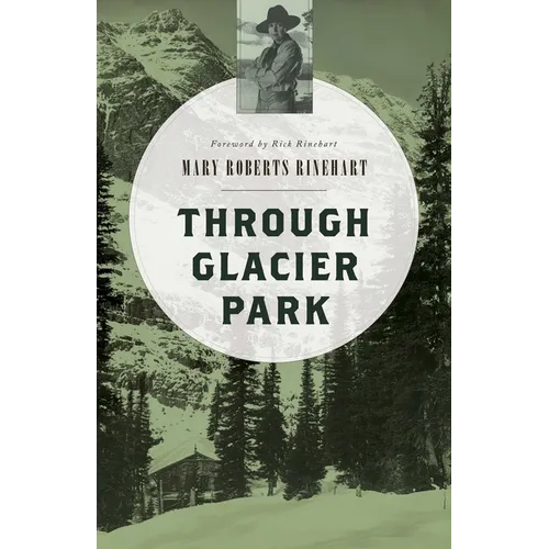 Through Glacier Park - Paperback