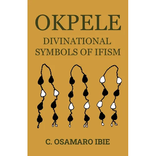 Okpele Divinational Symbols of Ifism - Paperback