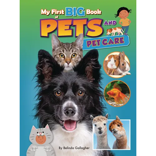 My First Big Book of Pets and Pet Care - Library Binding