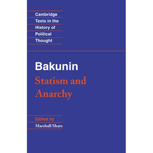 Bakunin: Statism and Anarchy - Paperback