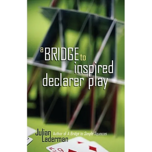A Bridge to Inspired Declarer Play - Paperback