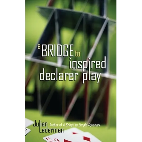 A Bridge to Inspired Declarer Play - Paperback