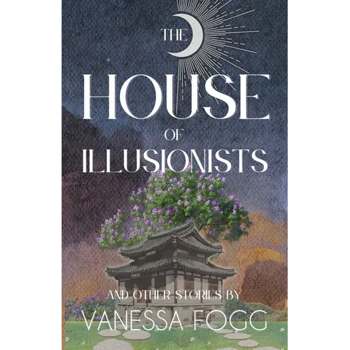 The House Of Illusionists: and Other Stories - Paperback