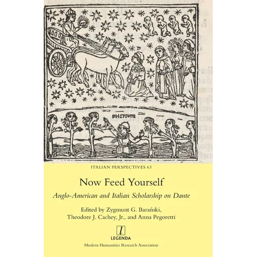 Now Feed Yourself: Anglo-American and Italian Scholarship on Dante - Hardcover