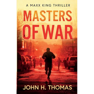 Masters of War: A Maxx King Thriller - Paperback