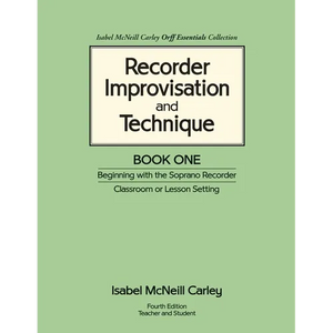 Recorder Improvisation and Technique Book One: Beginning with the Soprano Recorder - Paperback
