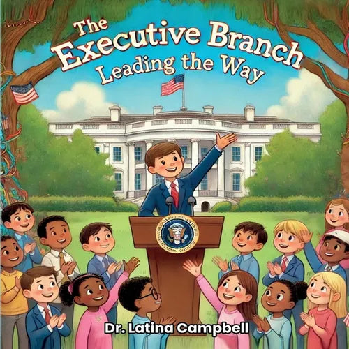 The Executive Branch: Leading the Way - Paperback