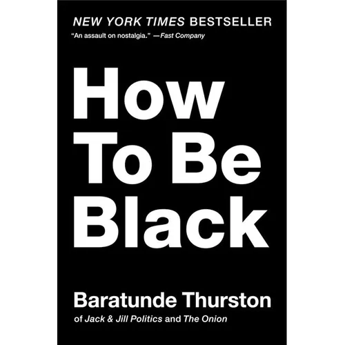 How to Be Black - Paperback