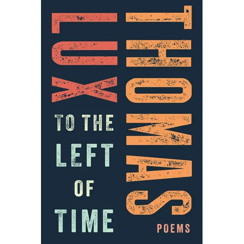 To the Left of Time - Paperback