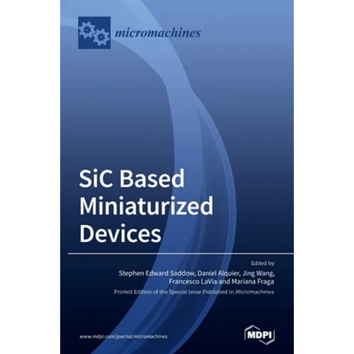 SiC based Miniaturized Devices - Hardcover