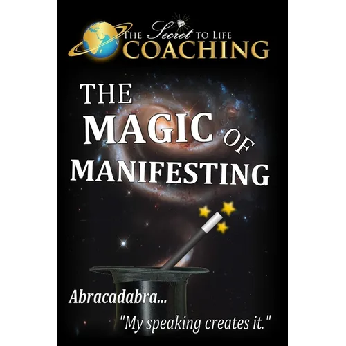 The Magic of Manifesting - Paperback