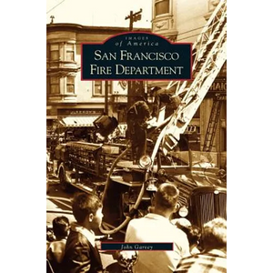 San Francisco Fire Department - Hardcover