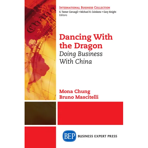 Dancing With The Dragon: Doing Business With China - Paperback