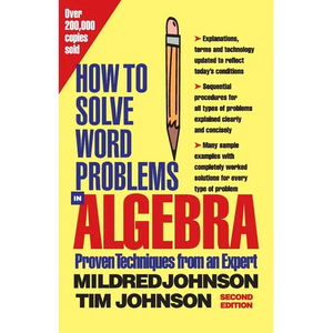 How to Solve Word Problems in Algebra, 2nd Edition - Paperback