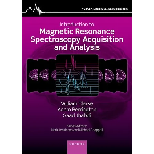 Introduction to Magnetic Resonance Spectroscopy Acquisition and Analysis - Paperback