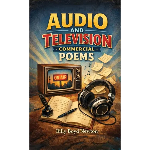 Audio and Television Commercial Poems - Hardcover