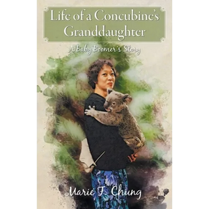 Life of A Concubine's Granddaughter: A Baby Boomer's Story - Paperback