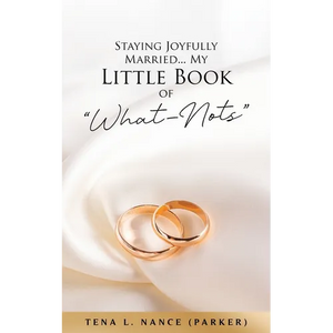 Staying Joyfully Married...My Little Book of "What-Nots" - Paperback